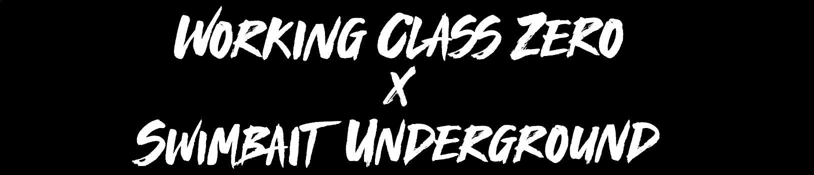 SWIMBAIT UNDERGROUND X WORKING CLASS ZERO – Swimbait Underground SWIMBAIT UNDERGROUND X WORKING CLASS ZERO – Swimbait Underground